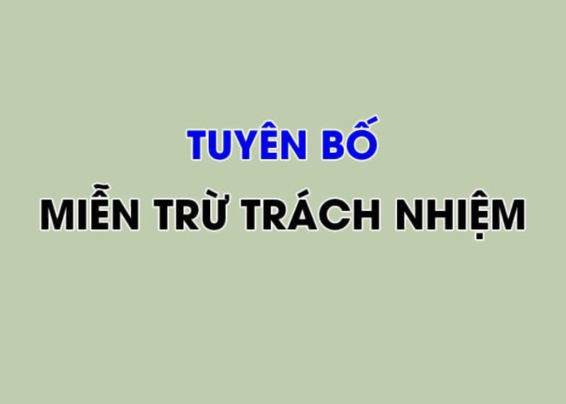 Quy định về miễn trừ các trách nhiệm từ phía Mibet